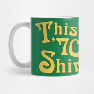 70s shirt Mug